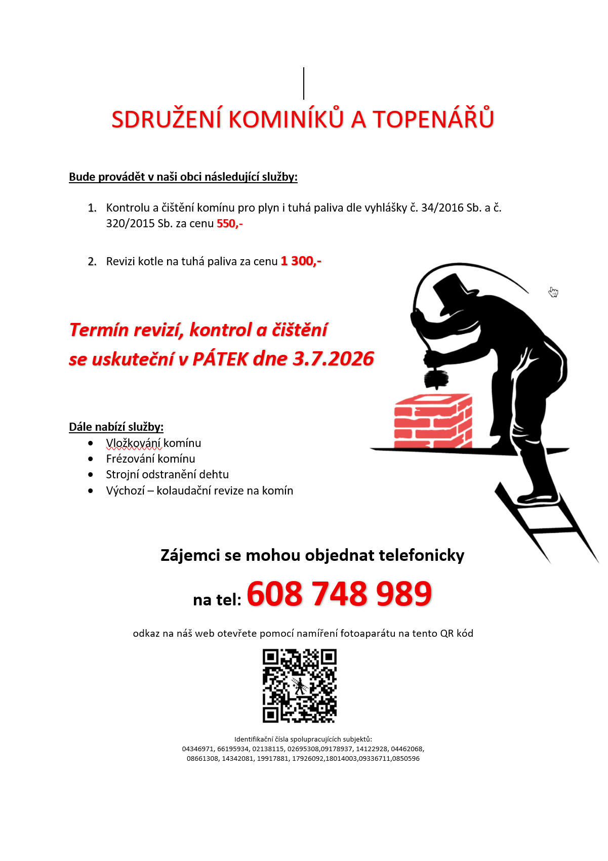 Čištění a revize<br>komínů a kotlů Čištění a revize<br>komínů a kotlů